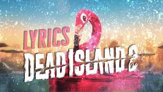 Karen O &amp; Danger Mouse  - Drown (Lyrics) | Dead Island 2