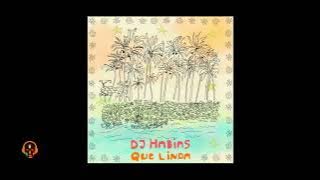 Dj Habias   Que Linda