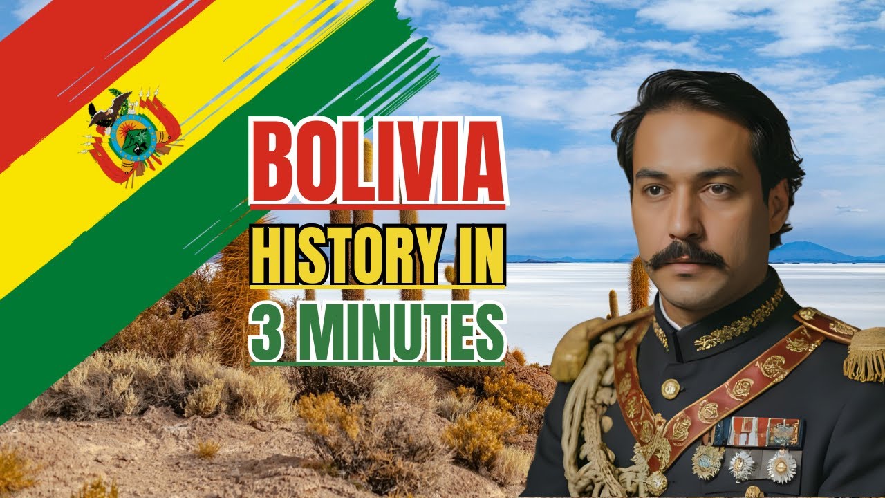 Bolivian History in 3 Minutes 