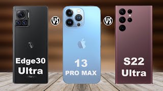 Motorola Edge 30 Ultra Vs Samsung Galaxy S22 Ultra Vs iPhone 13 Pro Max [ 200 MP Camera 📷 ]
