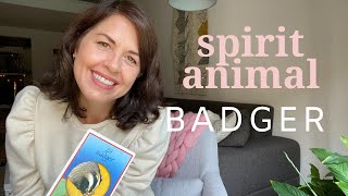 Working With Spirit Animals - BADGER