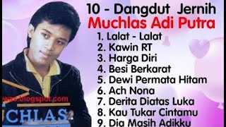 Muchlas Adi Putra - Lalat - Lalat - Kawin RT - Harga Diri - Besi Berkarat - Dia Masih Adikku