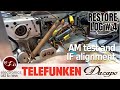 Telefunken Dacapo 9 part 4 - Testing The AM bands, and a little IF alignment action.