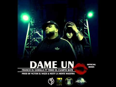 Franco El Gorila Ft Yomo - Dame Un Kiss (Remix) (Reggaeton 2013)
