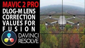 Mavic 2 Pro Lens Distortion FUSION VALUES | DaVinci Resolve 15 & 16 Tutorial