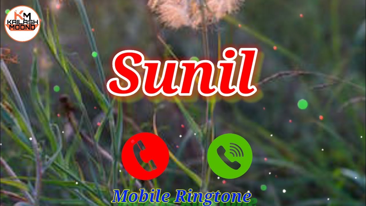 Sunil Naam Ki Ringtone Sunil Kumar Name Se Ringtone Sunil Name Ka sunil-naam-ki-ringtone-sunil-kumar-name-se-ringtone-sunil-name-ka
