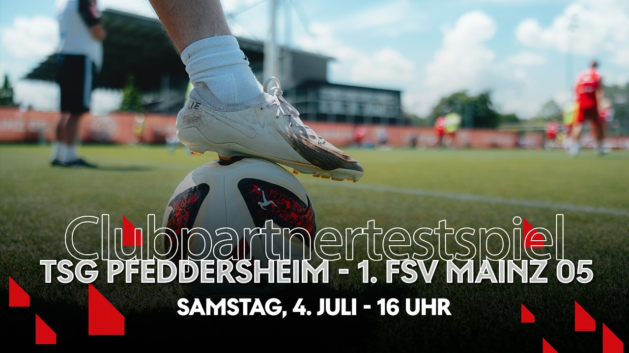 LIVE: TSG Pfeddersheim β 1. FSV Mainz 05 | Clubpartnertestspiel | Saison 26/27