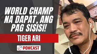 Ang Malaking Pag Sisi Ng Isang Pinoy Boxer | World Champion Na Dapat | Tiger Ari