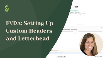 FVDA: How to Set Up Custom Headers and Letterhead