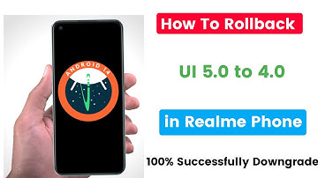 how to rollback realme ui 5.0 to 4.0 | how to downgrade realme ui 5.0 to 4.0