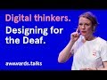 Inclusive Design: Designing for Deaf People Helps Everyone | Marie van Driessche