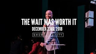 The Wait Was Worth It // Earl McClellan