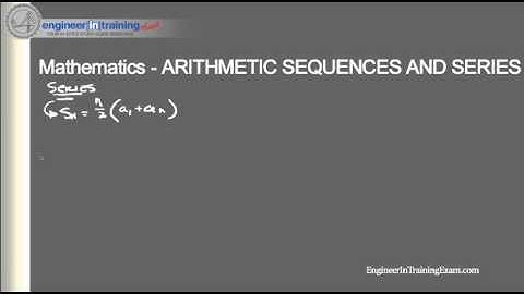 Arithmetic Sequences and Series - Engineer In Training FE EIT Review