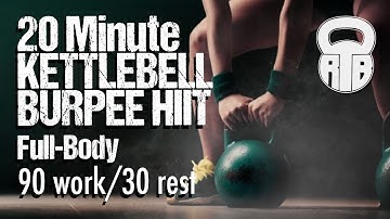 20 Minute Burpee HIIT Workout | Kettlebell | 90-30 intervals