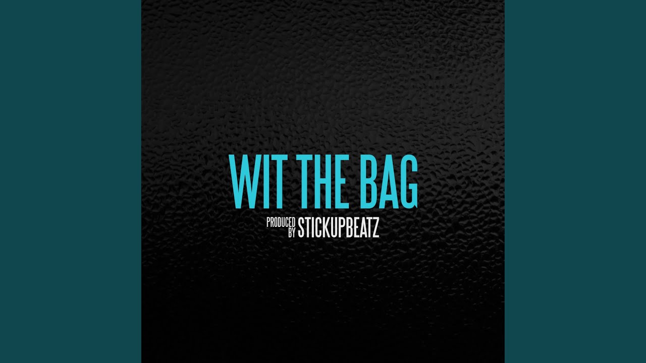 Wit The Bag (Instrumental) YouTube