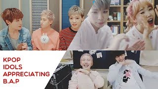 Kpop Idols Appreciating B.A.P~ Part 1