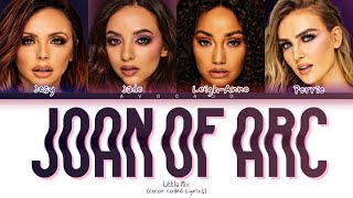 Little Mix - Joan Of Arc (Color Coded Lyrics)