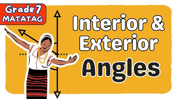 INTERIOR AND EXTERIOR ANGLES IN A POLYGON || FIRST QUARTER GRADE 7 MATATAG [TAGALOG MATH TUTORIAL]
