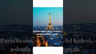 Eyfel Kulesi Hakkında Şaşırtıcı Gerçekler