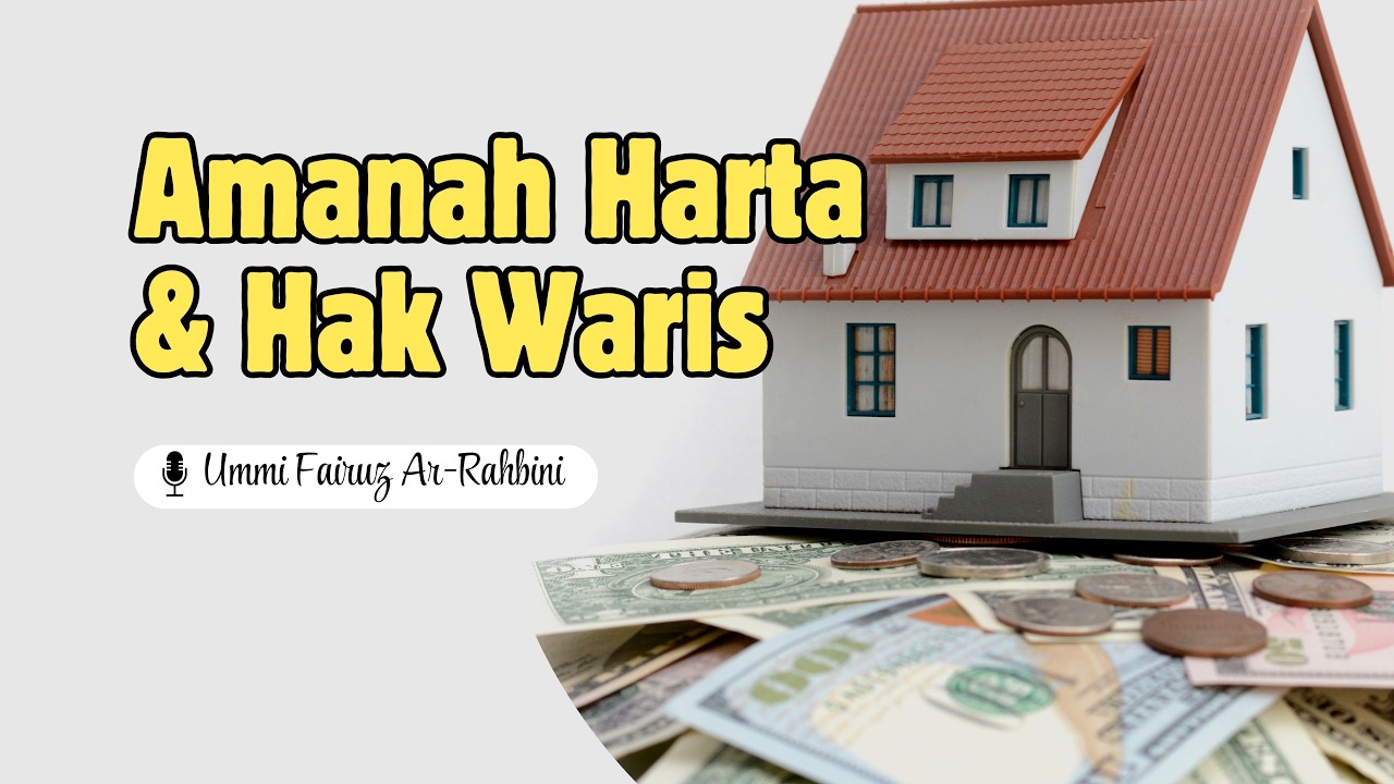 Amanah Harta & Hak Waris | Ummi Fairuz Ar-Rahbini