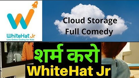 #WhitehatJr #whitehatJrScam #byjus WhiteHat Jr Teacher Explaining Cloud Storage Funny Video || Hindi