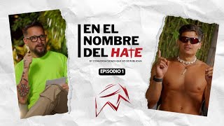 En el nombre del hate. EP. 01 - Gianpiero Fusco