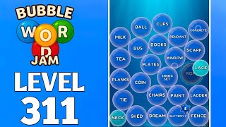 Bubble Word Jam Level 311 Full Walkthrough Solution
