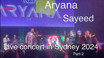 Aryana Sayeed 2024 Live Concert Sydney ICC Darling Harbour  . كنسرت اريانا سعيد در قلب  شهر سيدني