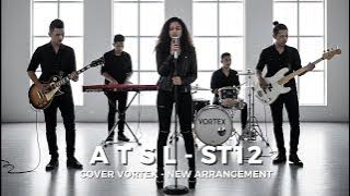 St12 - ATSL ( Aku Tak Sanggup Lagi ) Cover by Vortex | Rock Alternatif