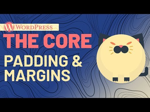The Core | Padding & Margins