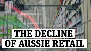 The decline of Aussie retail