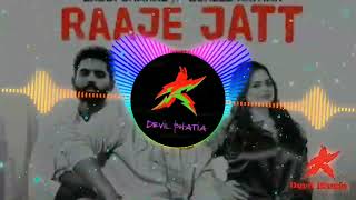 Raje jatt laddi chahal bass boosted Mix by Devil Bhatia