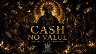 Cash No Value (Ritual Version)
