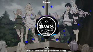 Bemax - Elf Girls Song (Brazilian Phonk)