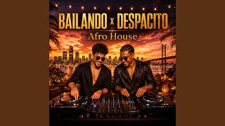 Bailando x Despacito (Afro House)