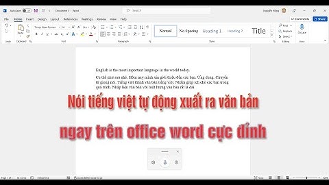 Chuyển giọng nói thành chữ windows 10 tiếng việt