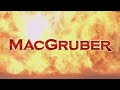 MacGruber Intro (MacGyver Style)