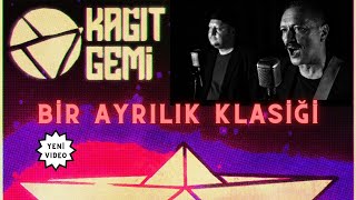 Kağıt Gemi / Bir Ayrılık Klasiği Resimi