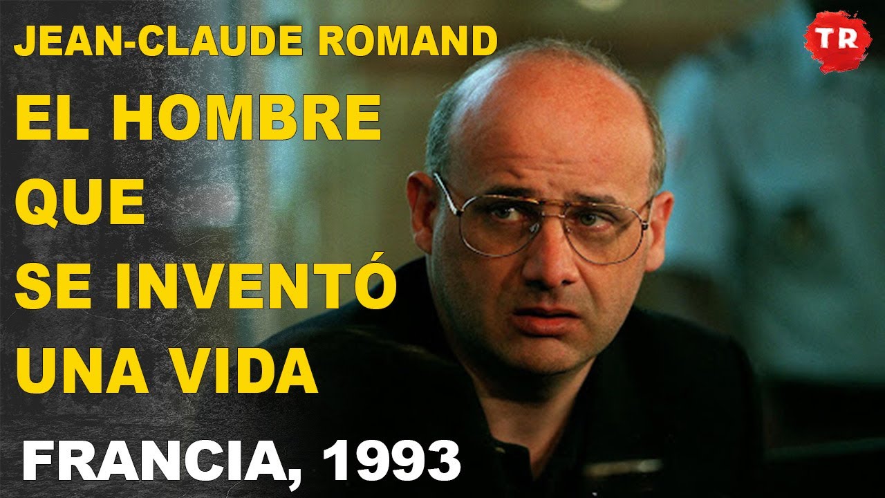 JEAN CLAUDE ROMAND, EL HOMBRE QUE SE INVENTÓ UNA VIDA · FRANCIA 1993 · TINTA ROJA CANAL