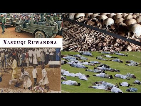 Xasuuqii Ruwandha 1994kii ee Labada Qabiil u dhexeyay(The Rwanda Genocide in 1994 Btw Hutsi & Tutsi)