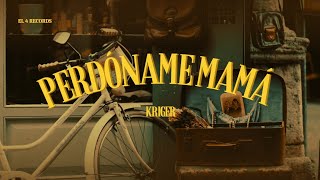 Perdóname Mamá - kriger (video oficial)