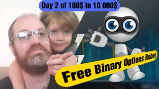 Day 2 of 100$ to 10 000$ With our Free Binary Option Robot. Best Binary Option Robot for 2022