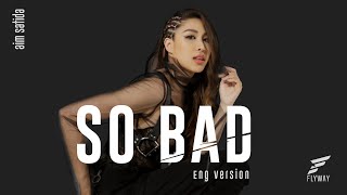 AIM SATIDA - SO BAD / English Version【 】