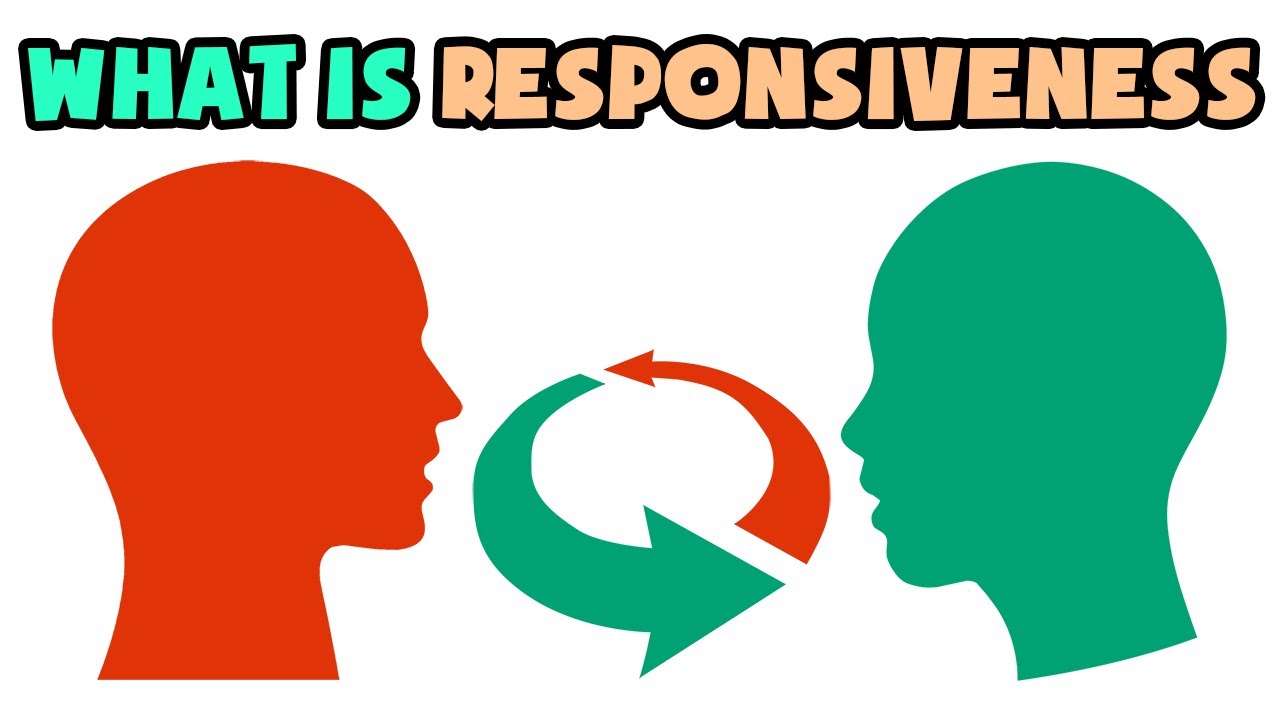 responsiveness คือ  Update  What is Responsiveness | Explained in 2 min