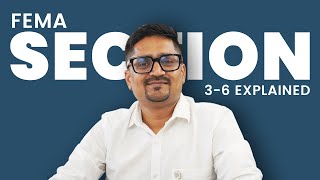 What is Section 3-6 Under FEMA Explaining in Simple &amp; Easier Language | CA Hiren Patel