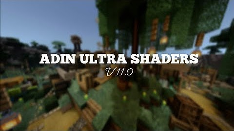 🌾 Adin shader v11 ultra | best aesthetic shader for Minecraft PE 🍂