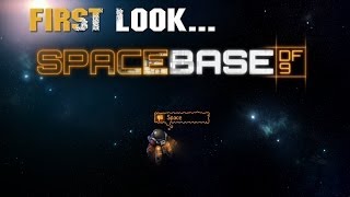 First Look: Spacebase DF-9