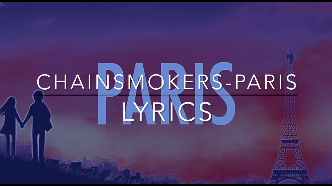 The ChainsmokersParis(Lyrics) YouTube