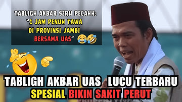 Ceramah Lucu, Jamaah Tak Sanggup Tahan Tawa - Prof. H. Abdul Somad, Lc.D.E.S.A.,Ph.D