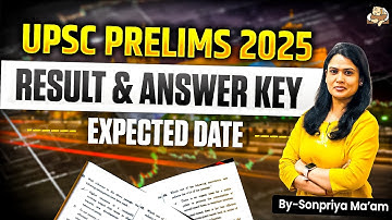 UPSC Prelims Result 2025 Date | IAS Pre Answer Key Date | UPSC Exam 2025 | Sleepy Classes IAS